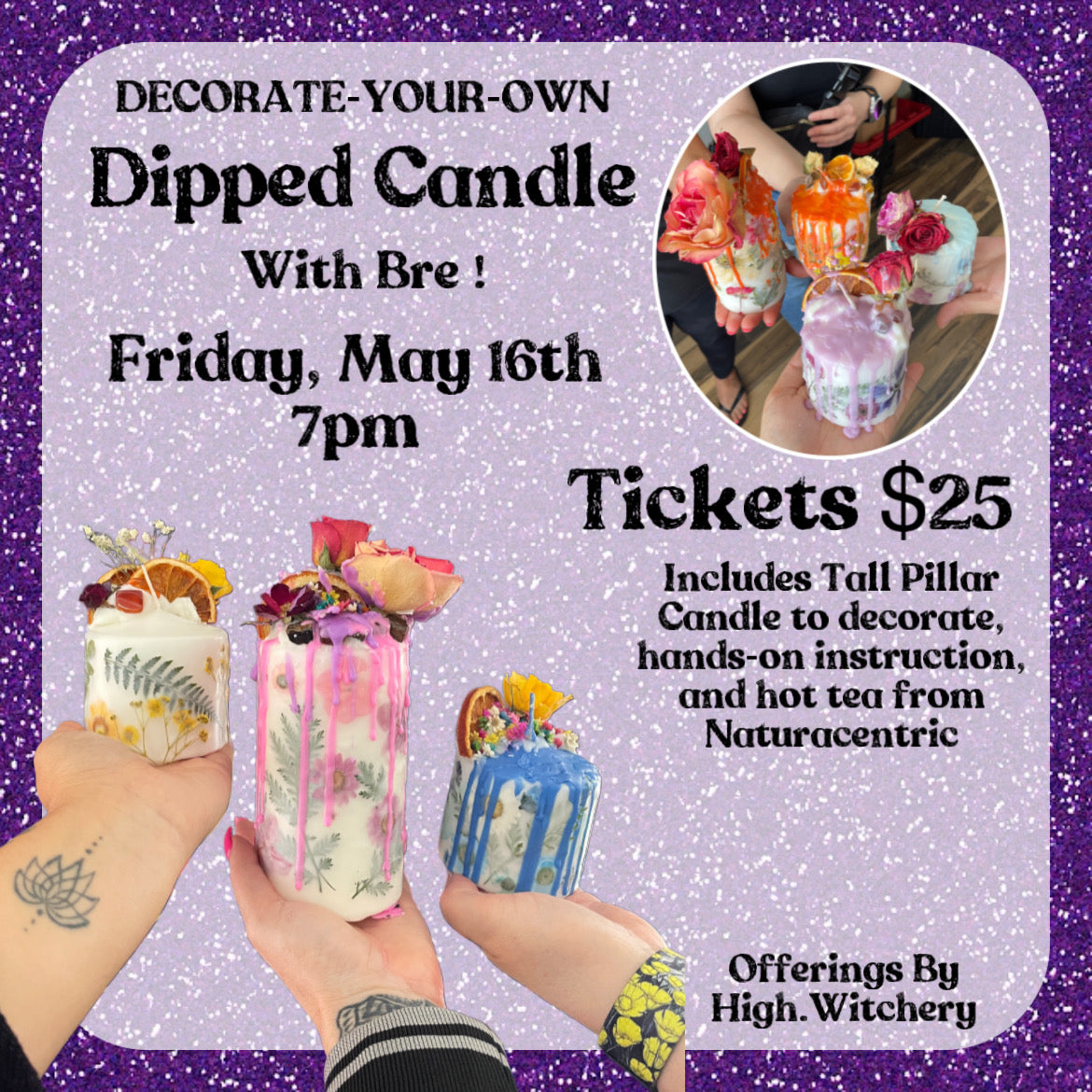 DYO DIPPED CANDLE || Skin.Soul.Sanctutary May 16th 7pm || Digital Ticket