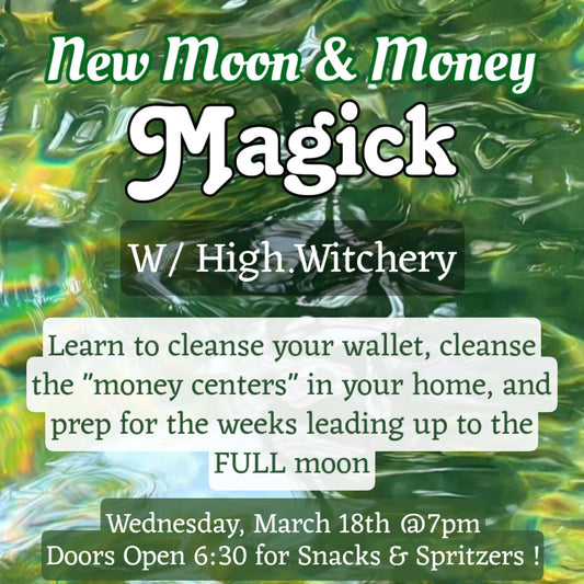 New Moon & Money Magick Class | Digital Ticket | March 18th 7pm